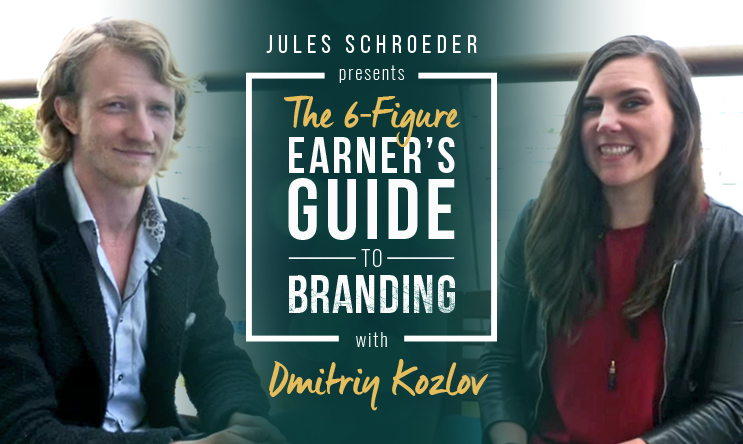 The 6-Figure Earner's Guide to Branding with Dmitriy Kozlov
